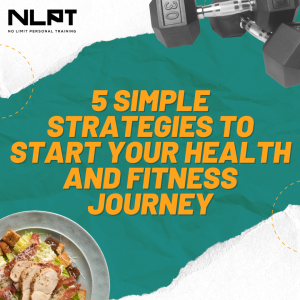 5 Simple Strategies to Start Your Health and Fitness Journey